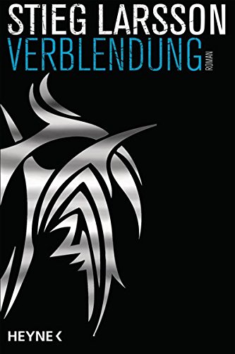  - Verblendung: Die Millennium-Trilogie 1 - Roman