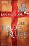  - Der Kreuzritter - Rückkehr: Roman