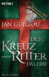  - Der Kreuzritter - Rückkehr: Roman