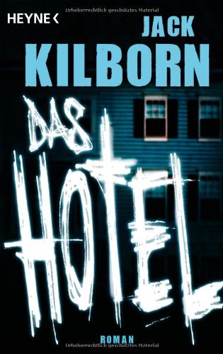  - Das Hotel: Roman