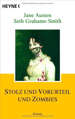  - Stolz und Vorurteil und Zombies: Roman