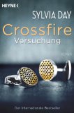  - Crossfire. Erfüllung: Band 3   Roman