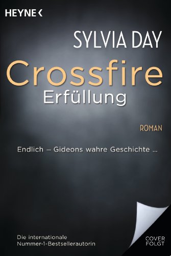  - Crossfire. Erfüllung: Band 3   Roman