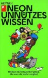  - Unnützes Wissen 3: Neue 1374 skurrile Fakten, die man nie mehr vergisst