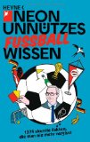  - Ich sag nur ein Wort: Vielen Dank!: Nochmal 500 Dinge über Fußball