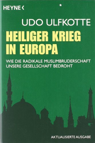  - Heiliger Krieg in Europa: Wie die radikale Muslimbruderschaft unsere Gesellschaft bedroht