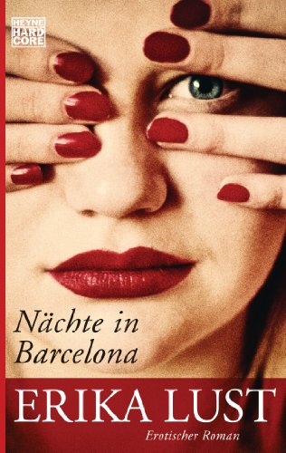  - Nächte in Barcelona: Erotischer Roman