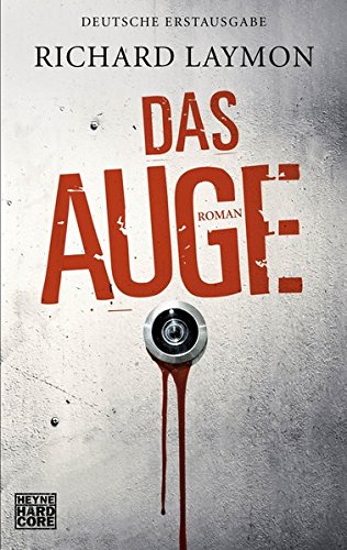  - Das Auge: Roman