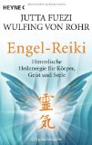  - Engel machen Wünsche wahr: Himmlische Energien für Glück und Erfüllung