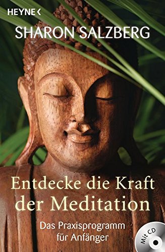  - Entdecke die Kraft der Meditation (inkl. CD): Das Praxisprogramm für Anfänger