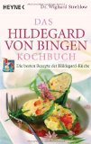  - Hildegard von Bingen. Ein Leben im Licht: Biographie