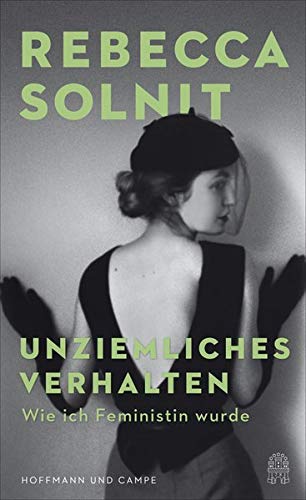 Solnit, Rebecca - Unziemliches Verhalten