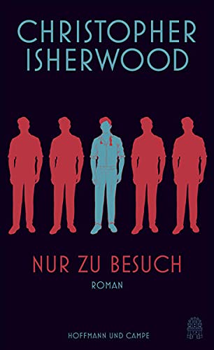 Isherwood, Christopher - Nur zu Besuch