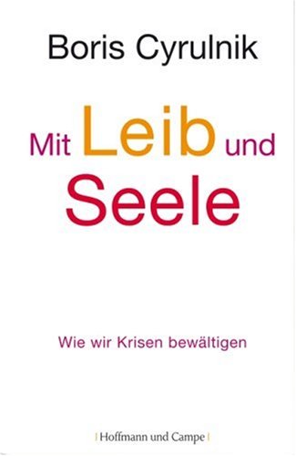  - Mit Leib und Seele. Wie wir Krisen bewältigen