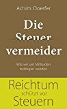  - Inside Steuerfahndung: Ein Steuerfahnder verrät erstmals die Methoden und Geheimnisse der Behörde