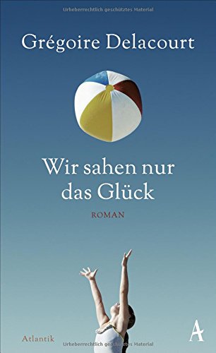  - Wir sahen nur das Glück