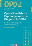  - Tiefenpsychologisch fundierte Psychotherapie: Basisbuch und Praxisleitfaden