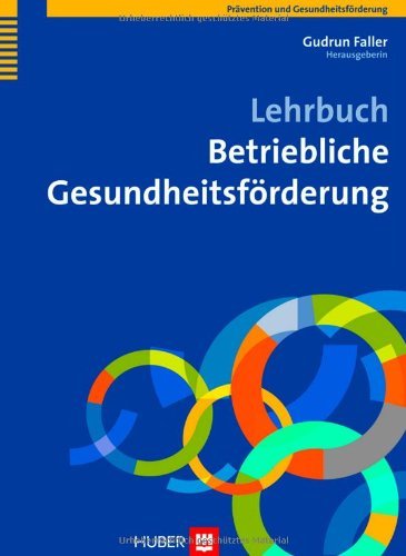  - Lehrbuch Betriebliche Gesundheitsförderung