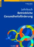  - Gesundheitsförderung am Arbeitsplatz: Nebenwirkung Gesundheit