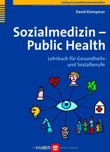  - Sozialmedizin - Public Health. Lehrbuch für Gesundheits- und Sozialberufe