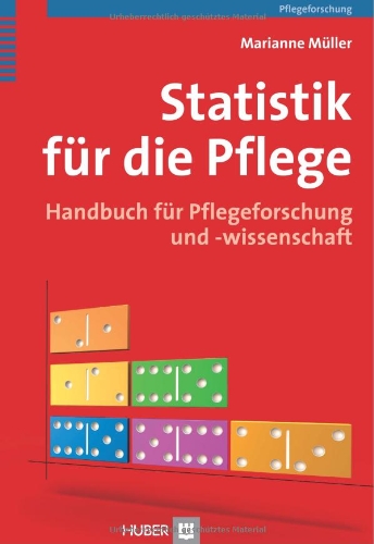  - Statistik für die Pflege: Handbuch für Pflegeforschung und -wissenschaft