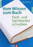  - Erfolgreich als Sachbuchautor: Von der Buchidee bis zur Vermarktung