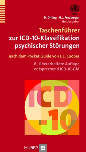  - Taschenführer zur ICD-10-Klassifikation psychischer Störungen: Mit Glossar und Diagnostischen Kriterien sowie Referenztabellen ICD-10 vs. ICD-9 und ICD-10 vs. DSM-IV-TR