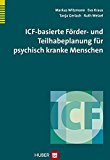  - Fähigkeitsbeeinträchtigungen bei psychischen Erkrankungen: Diagnostik, Therapie und sozialmedizinische Beurteilung in Anlehnung an das Mini-ICF-APP