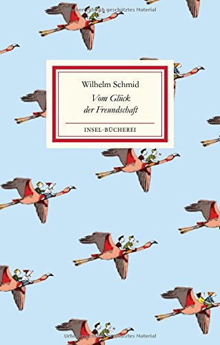  - Vom Glück der Freundschaft (Insel Bücherei)