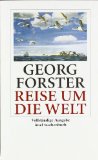  - Georg Forster oder Die Liebe zur Welt: Eine Biographie