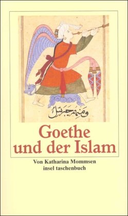  - Goethe und der Islam (insel taschenbuch)