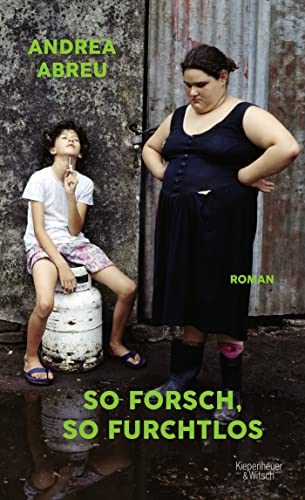 Abreu, Andrea - So forsch, so furchtlos