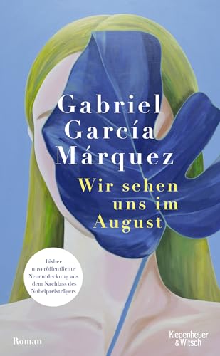 Garcia Marquez, Gabriel - Wir sehen uns im August