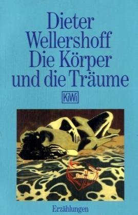  - Die Körper und die Träume.