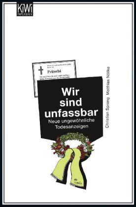  - Wir sind unfassbar: Neue ungewöhnliche Todesanzeigen