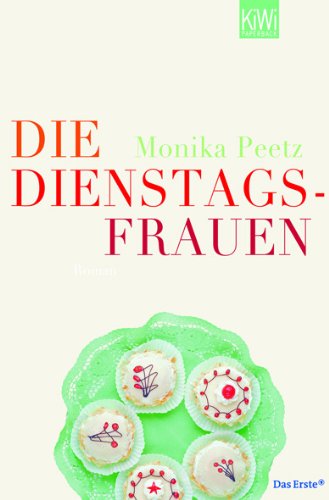  - Die Dienstagsfrauen: Roman