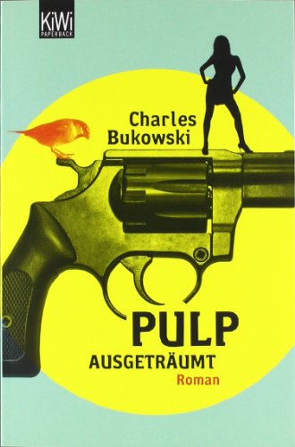  - Pulp: Ausgeträumt. Roman