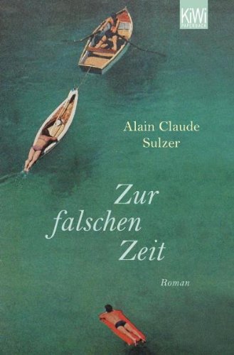  - Zur falschen Zeit: Roman