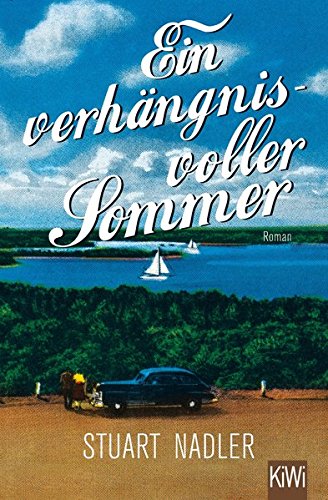  - Ein verhängnisvoller Sommer: Roman