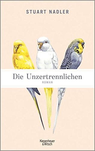  - Die Unzertrennlichen: Roman