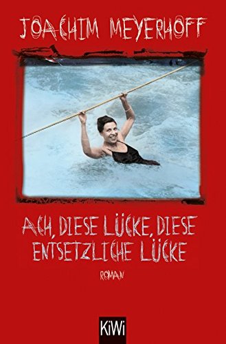  - Ach, diese Lücke, diese entsetzliche Lücke: Roman. Alle Toten fliegen hoch, Teil 3