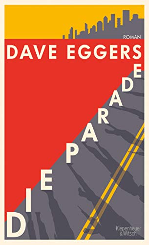 Eggers, Dave - Die Parade