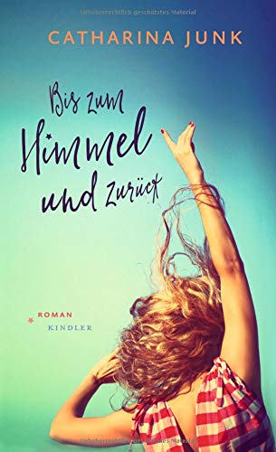  - Bis zum Himmel und zurück