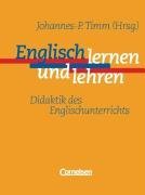  - Englisch lernen und lehren. Didaktik des Englischunterrichts. 1. Aufl