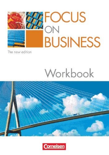  - Focus on Business - Bisherige Ausgabe: B1-B2 - Workbook: Englisch für berufliche Schulen