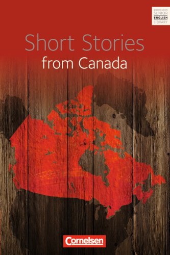  - Cornelsen Senior English Library - Literatur: Ab 11. Schuljahr - Short Stories from Canada: Textband mit Annotationen