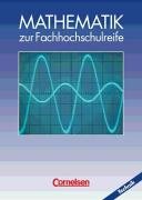 Cornelsen Verlag - Mathematik zur Fachhochschulreife, Technische Richtung, EURO, Schülerbuch: Komplexe Zahlen, Funktionen, Folgen und Reihen, Differential- und Integral