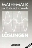 Cornelsen Verlag - Mathematik zur Fachhochschulreife, Technische Richtung, EURO, Schülerbuch: Komplexe Zahlen, Funktionen, Folgen und Reihen, Differential- und Integral