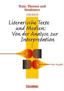 --- - Texte, Themen und Strukturen - Arbeitshefte, Neue Ausgabe,Literarische Texte und Medien: Von der Analyse zur Interpretation, Arbeitsheft mit eingelegt