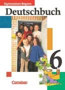  - Deutschbuch - Gymnasium Bayern: 6. Jahrgangsstufe - Schülerbuch: Sprach- und Lesebuch